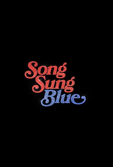 Movie Poster for Song Sung Blue.