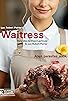 Primary photo for Waitress Primary photo for Waitress
