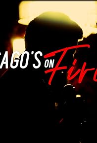 Primary photo for Chicago's on FIRE!! Primary photo for Chicago's on FIRE!!