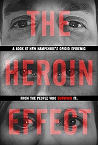 Primary photo for The Heroin Effect Primary photo for The Heroin Effect