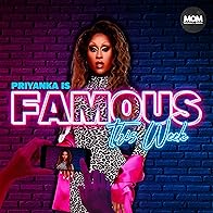 Primary photo for Famous This Week with Priyanka Primary photo for Famous This Week with Priyanka