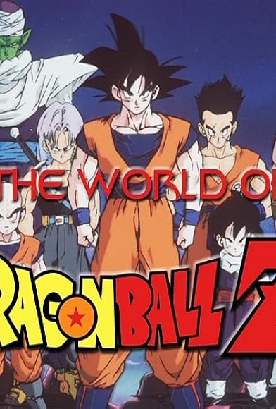 Primary photo for The World of Dragon Ball Z Primary photo for The World of Dragon Ball Z