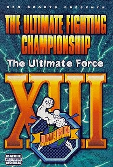Primary photo for UFC 13: The Ultimate Force Primary photo for UFC 13: The Ultimate Force