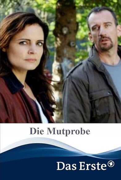 Primary photo for Die Mutprobe Primary photo for Die Mutprobe