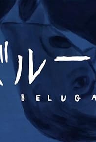 Primary photo for Beluga