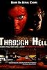 Primary photo for Through Hell Primary photo for Through Hell