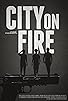 Primary photo for City on Fire Primary photo for City on Fire