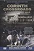 Primary photo for Corinth Crossroads: A Town Amidst War Primary photo for Corinth Crossroads: A Town Amidst War