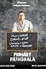 Primary photo for Primary Pathshala Primary photo for Primary Pathshala