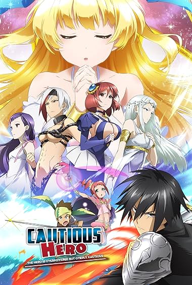 Cautious Hero: The Hero Is Overpowered but Overly Cautious