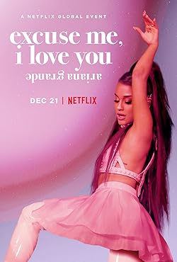 Poster of Ariana Grande: Excuse Me, I Love You