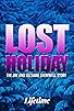 Primary photo for Lost Holiday: The Jim & Suzanne Shemwell Story