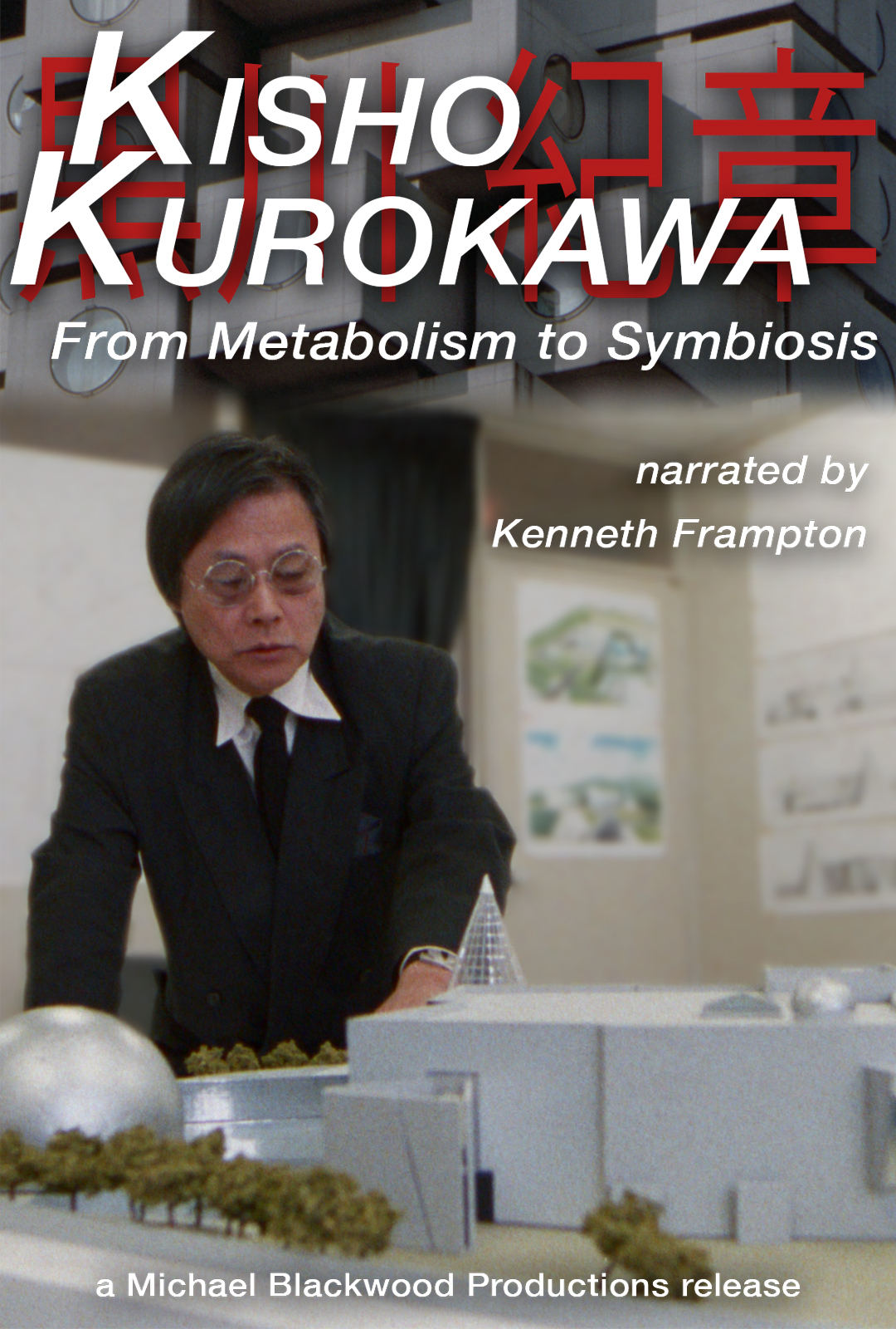 Kisho Kurokawa: From Metabolism to Symbiosis (1993) - IMDb