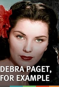 Primary photo for Debra Paget, for Example
