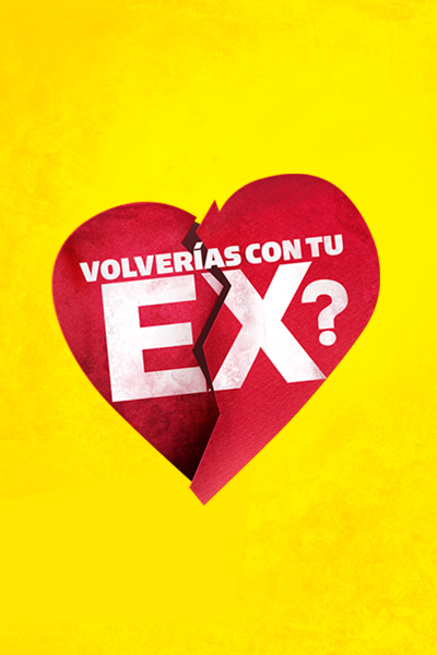 Volverías con tu Ex?