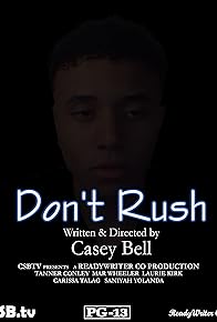 Primary photo for Don't Rush