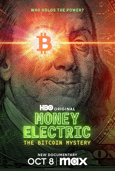 Money Electric: The Bitcoin Mystery 2024 movie poster - watch and download free