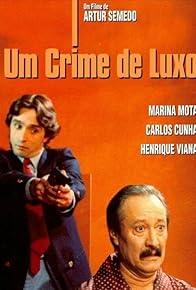Primary photo for Um Crime de Luxo Primary photo for Um Crime de Luxo