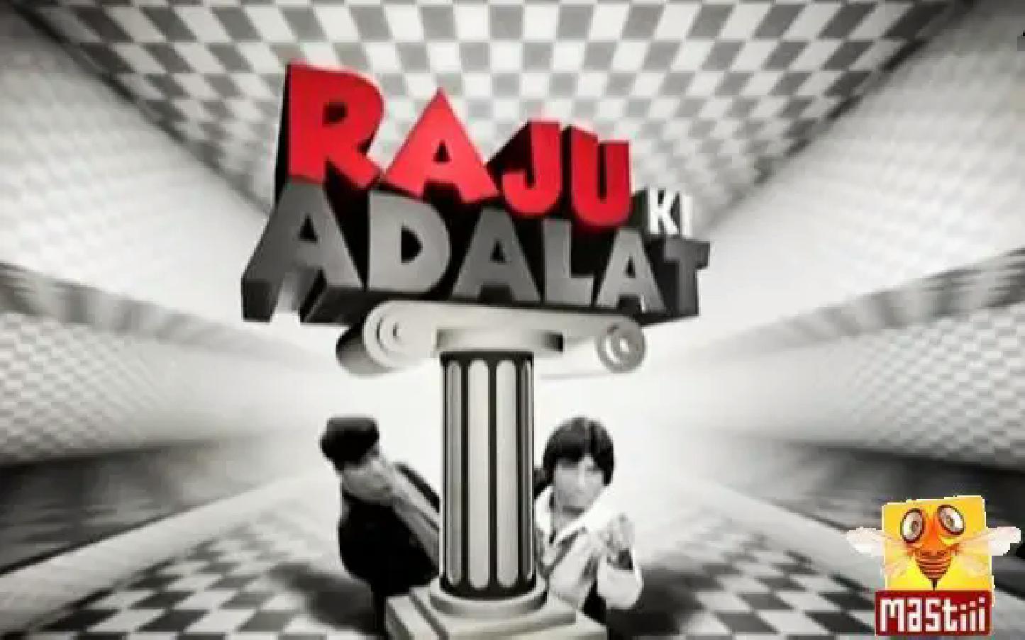 Raju Ki Adalat
