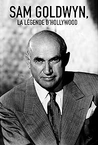 Primary photo for Sam Goldwyn: the Hollywood Legend