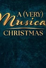 Primary photo for A (Very) Musical Christmas Primary photo for A (Very) Musical Christmas