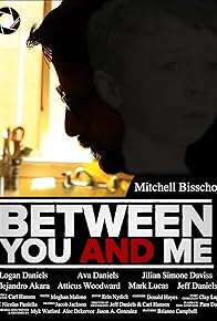 Primary photo for Between You and Me Primary photo for Between You and Me
