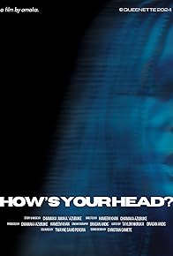 Primary photo for How's Your Head?