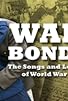 Primary photo for War Bonds: The Songs and Letters of World War II