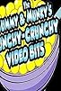 Primary photo for The Mummy and the Munky's Munchy-Crunchy Video Bits