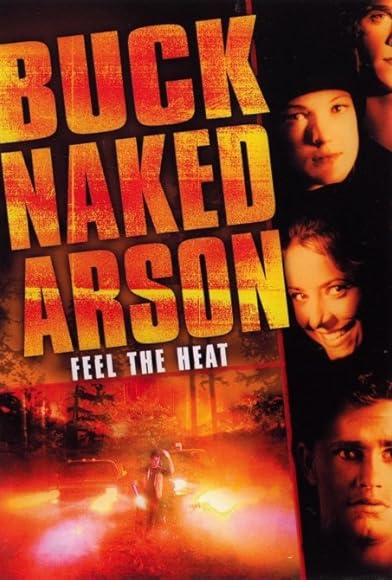 Primary photo for Buck Naked Arson Primary photo for Buck Naked Arson