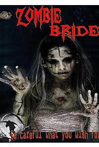 Primary photo for Zombie Bride Primary photo for Zombie Bride