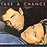 Primary photo for Olivia Newton-John & John Travolta: Take a Chance Primary photo for Olivia Newton-John & John Travolta: Take a Chance