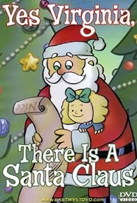 Primary photo for Yes, Virginia, There Is a Santa Claus Primary photo for Yes, Virginia, There Is a Santa Claus
