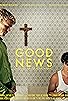 Primary photo for Good News Primary photo for Good News