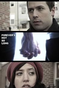 Primary photo for Forever's Not So Long Primary photo for Forever's Not So Long