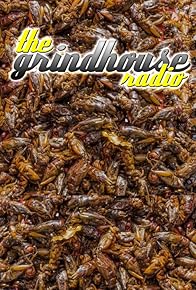 Primary photo for The Grindhouse Radio: Eating Crickets