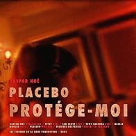Primary photo for Placebo: Protége-Moi