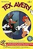 Primary photo for Tex Avery, the King of Cartoons Primary photo for Tex Avery, the King of Cartoons