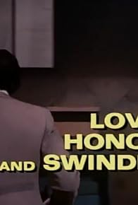 Primary photo for Love, Honor and Swindle Primary photo for Love, Honor and Swindle
