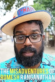 Primary photo for The Misadventures of Romesh Ranganathan Primary photo for The Misadventures of Romesh Ranganathan