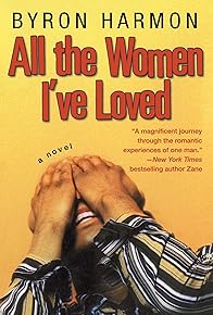 Primary photo for All the Women I've Loved