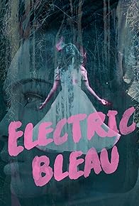 Primary photo for Electric Bleau