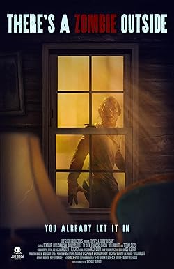 Poster of There's a Zombie Outside
