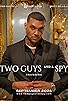 Primary photo for Two Guys and a Spy Primary photo for Two Guys and a Spy