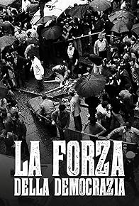 Primary photo for La forza della democrazia Primary photo for La forza della democrazia