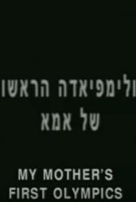 Primary photo for My Mom's First Olympics