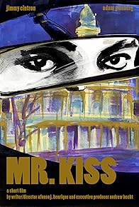 Primary photo for Mr. Kiss Primary photo for Mr. Kiss