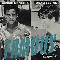 Primary photo for French Montana Feat. Adam Levine: Famous (Remix)