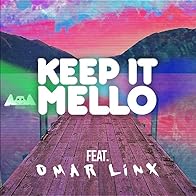 Primary photo for Marshmello Feat. Omar LinX: Keep it Mello