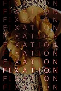 Primary photo for Fixation